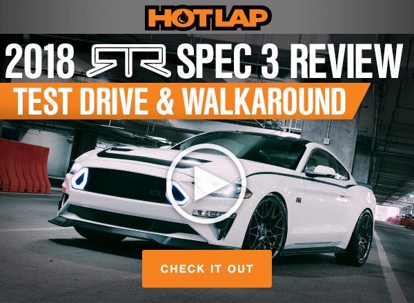 2018 Mustang RTR Spec 3 Hot Lap Turbo Car Club TurboClub.com